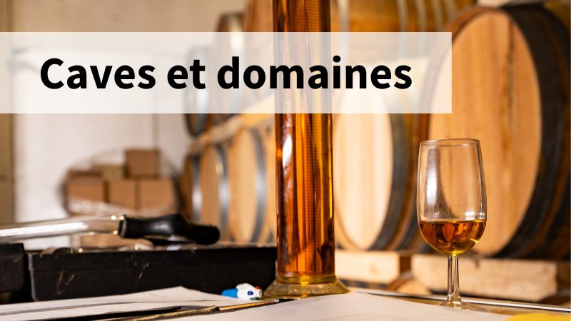 Caves et domaines