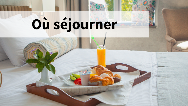 Où séjourner